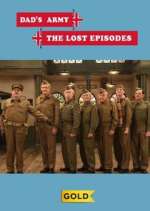 Watch Dad's Army: The Lost Episodes 2KMovies