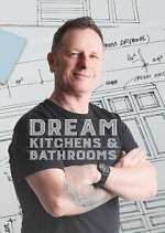 Watch Dream Kitchens and Bathrooms with Mark Millar 2KMovies