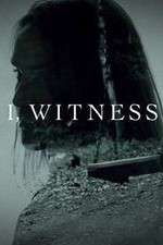 Watch I, Witness 2KMovies