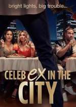 Watch Celeb Ex in the City 2KMovies
