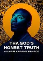 Watch Tha God's Honest Truth with Lenard ‘Charlamagne' McKelvey 2KMovies