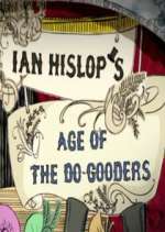 Watch Ian Hislop's Age of the Do-Gooders 2KMovies