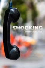 Watch Shocking Emergency Calls 2KMovies