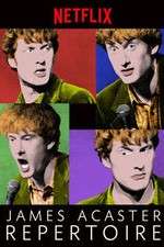 Watch James Acaster: Repertoire 2KMovies