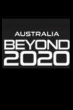 Watch Australia Beyond 2020 2KMovies