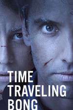 Watch Time Traveling Bong 2KMovies