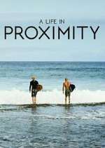 Watch A Life in Proximity 2KMovies