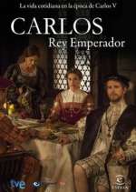 Watch Carlos, Rey Emperador 2KMovies