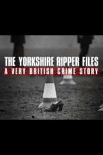 Watch The Yorkshire Ripper Files: A Very British Crime Story 2KMovies