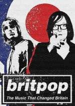 Watch Britpop: The Music That Changed Britain 2KMovies