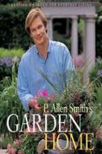 Watch P Allen Smiths Garden Home 2KMovies
