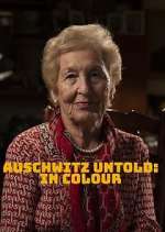 Watch Auschwitz Untold: In Colour 2KMovies