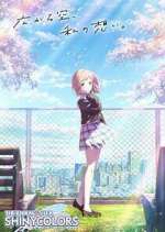 Watch The iDOLM@STER Shiny Colors 2KMovies