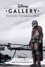 Watch Disney Gallery: Star Wars: The Mandalorian 2KMovies
