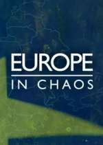 Watch Europe in Chaos 2KMovies
