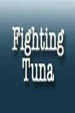 Watch Fighting Tuna 2KMovies