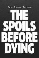 Watch The Spoils Before Dying 2KMovies