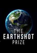 Watch The Earthshot Prize: Repairing Our Planet 2KMovies