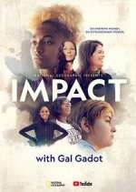 Watch National Geographic Presents: IMPACT with Gal Gadot 2KMovies