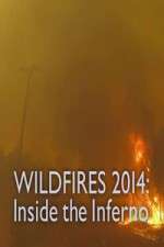 Watch Wildfires 2014 Inside the Inferno 2KMovies