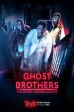 Watch Ghost Brothers: Haunted Houseguests 2KMovies