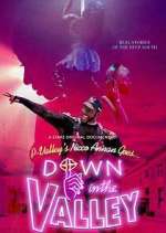 Watch Down in the Valley 2KMovies