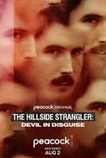Watch The Hillside Strangler: Devil in Disguise 2KMovies