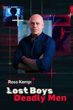 Watch Ross Kemp: Lost Boys, Deadly Men 2KMovies