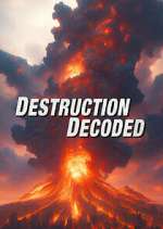 Watch Destruction Decoded 2KMovies