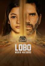 Watch Lobo, Morir Matando 2KMovies