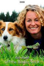 Watch Kate Humble: Off the Beaten Track 2KMovies
