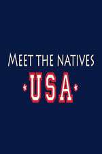 Watch Meet the Natives USA 2KMovies
