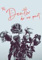 Watch 'Til Death Do Us Part 2KMovies