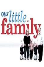 Watch Our Little Family 2KMovies