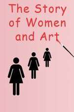Watch The Story of Women and Art 2KMovies