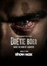 Watch Boetie Boer: Inside the Mind of a Killer 2KMovies