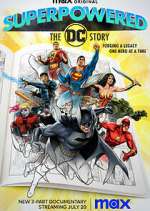 Watch Superpowered: The DC Story 2KMovies