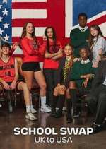 Watch The Great School Swap: UK to USA 2KMovies