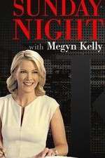 Watch Sunday Night with Megyn Kelly 2KMovies