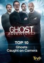 Watch Ghost Adventures: Top 10 2KMovies