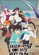Watch A Destructive God Sits Next to Me 2KMovies