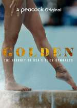 Watch Golden: The Journey of USA's Elite Gymnasts 2KMovies