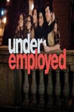 Watch Underemployed 2KMovies