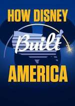 Watch How Disney Built America 2KMovies