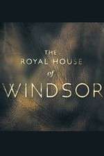 Watch The Royal House of Windsor 2KMovies
