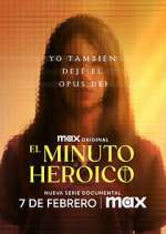 Watch El minuto heroico: Yo también dejé el Opus Dei 2KMovies