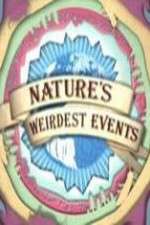 Watch Natures Weirdest Events 2KMovies