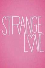 Watch Strange Love 2KMovies