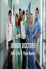 Watch Junior Doctors Your Life in Their Hands 2KMovies