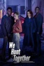 Watch We Hunt Together 2KMovies